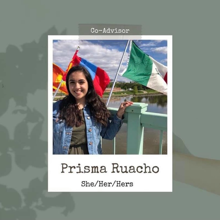 Prisma Ruacho, contains the text "Co-Advisor She/Her/Hers"